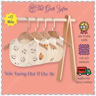 Yếm chữ U xô Muslin Organic 4 lớp siêu thấm hút mềm mịn dễ thương cho bé trai bé gái Thế Giới Yếm