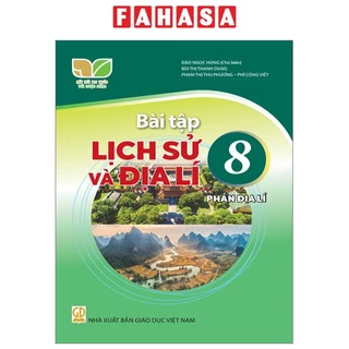 Sách Bài Tập Lịch Sử Và Địa Lí 8 - Phần Địa Lí (Kết Nối) (2023)