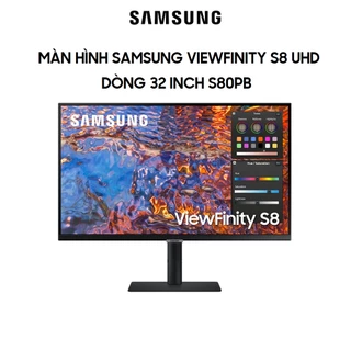 Màn hình Samsung ViewFinity S8 32inch LS32B800PXEXXV 4K UHD - Hàng Chính Hãng