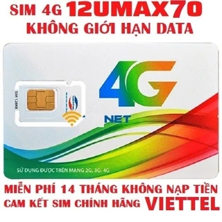 SIM 4G VIETTEL TỐC ĐỘ CAO 12UMAX70 12V90B 12MXH100 KHÔNG GIỚI HẠN DATA KHÔNG MẤT PHÍ GIA HẠN TRỌN GÓI 12 THÁNG