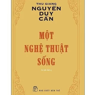 Sách Một nghệ thuật sống - TS Thu Giang