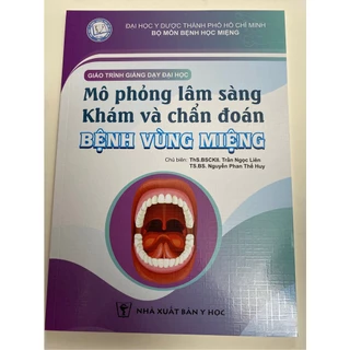 Sách:Mô phỏng lâm sàng khám và chẩn đoán bệnh vùng miệng