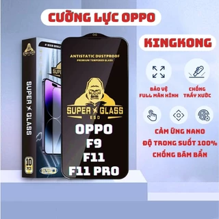 Kính cường lực Oppo F9, F11 Pro, F11 Kingkong full màn | Miếng dán bảo vệ màn hình cho opoo | VICASE