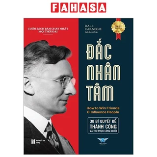 Sách Đắc Nhân Tâm - 30 Bí Quyết Để Thành Công Và Thu Phục Lòng Người