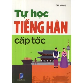 Sách Tự Học Tiếng Hàn Cấp Tốc - Tân Việt - Bản Quyền