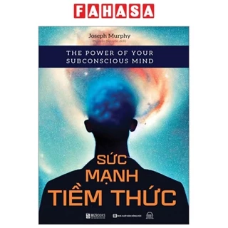 Sách The Power Of Your Subconscious Mind - Sức Mạnh Tiềm Thức