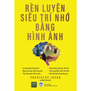 Sách - Rèn Luyện Siêu Trí Nhớ Bằng Hình Ảnh