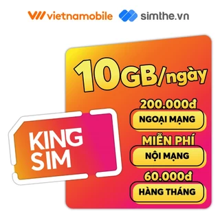 Sim KingS Vietnamobile 10GB/Ngày (300GB/Tháng) + 100P Gọi Ngoại Mạng + Nội Mạng + TK 200K. Chỉ Dùng Tại 20 Tỉnh Miền Nam