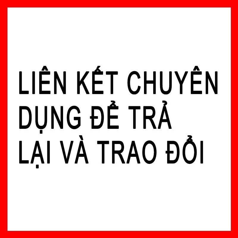 Liên kết chuyên dụng để trả lại và trao đổi