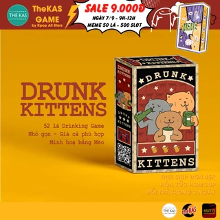 Bộ Bài Mèo Nhậu DRUNK KITTENS xinh xinh, drinking game việt hoá giá rẻ, bài cực đã 52 lá say quên lối về