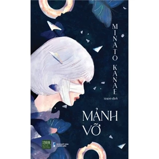 Sách - Mảnh Vỡ - Minato Kanae