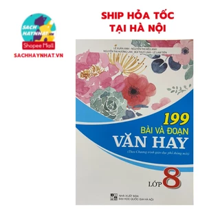 Sách - 199 bài và đoạn văn hay lớp 8 ( bìa xanh trắng )