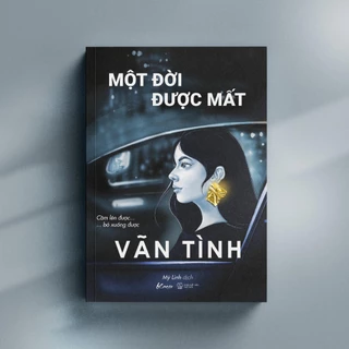 Sách Một Đời Được Mất - Vãn Tình - Skybooks - Bản Quyền