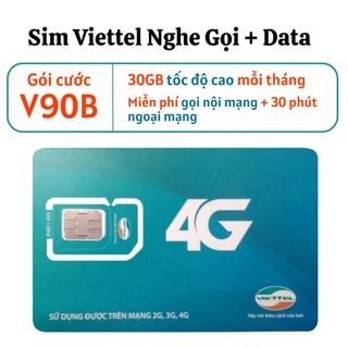 Siêu Sim Viettel 4G Giá Hạt Rẻ Dùng Nghe Gọi Truy Cập Mạng Miễn Phí Gói V90B thay thế gói Umax50n