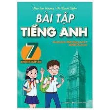Bài tập Tiếng Anh lớp 7 - Không đáp án (Dùng kèm SGK Global Success) - Mai Lan Hương - (2022) New 100% HCM.PO