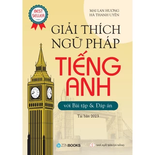 Sách - Giải Thích Ngữ Pháp Tiếng Anh - Mai Lan Hương - ZenBooks