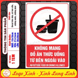 (CN) Tem Decal Không Được Mang Đồ Ăn Thức Uống Từ Ngoài Vào, No Outsite Food Or Drink Allowed, Decal Dán Kính Chống Nước