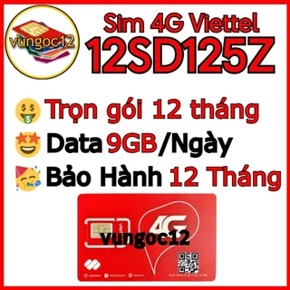 sim 4g viettel TRỌN GÓI 12T 12SD125Z 9GB/NGÀY 12SD135 12UMAX90 12MXH100  MOBI LOCAL 12A500 A50S XÀI K GIỚI HẠN DATA