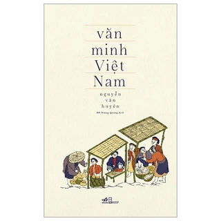 Sách - Văn minh Việt Nam (Nhã Nam)