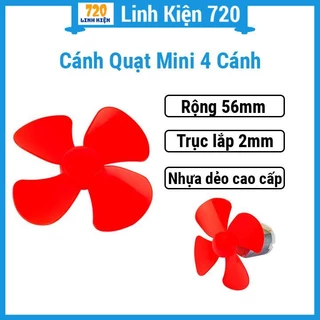 Cánh quạt mini 4 cánh rộng 56mm trục 2mm, độ chính xác gia công cao