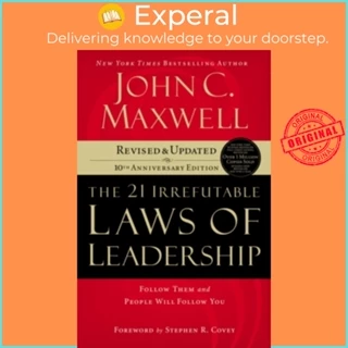 Sách - 21 Irrefutable Laws of Leadership : Follow Them and People Will Follow by John C. Maxwell (US edition, paperback)