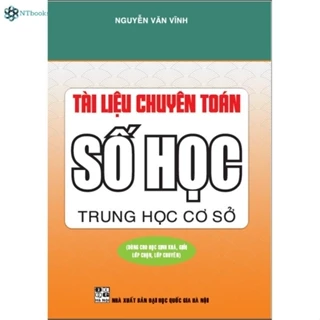 SÁCH - Tài liệu chuyên Toán Số Học THCS