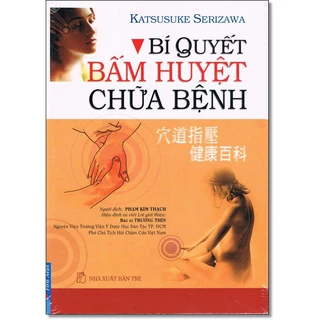 Sách Bí quyết bấm huyệt chữa bệnh First News