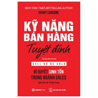 Kỹ năng bán hàng tuyệt đỉnh (TB) - Grant Cardone2022 New 100% HCM.PO