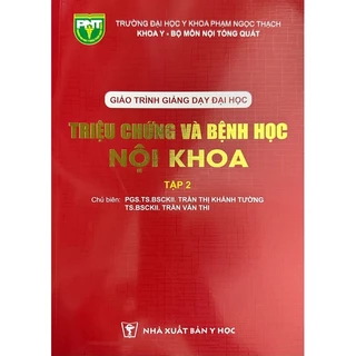 Sách Triệu chứng và bệnh học nội khoa tập 2 - Trường Đại học Y Khoa Phạm Ngọc Thạch