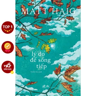 Sách - Lý do để sống tiếp (Matt Haig)