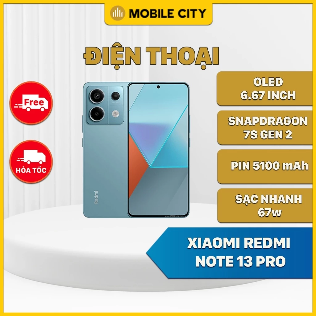 Điện Thoại Xiaomi Redmi Note 13 Pro 5G (BH 12 Tháng Nguồn Và Màn Hình) - Snapdragon 7s Gen 2