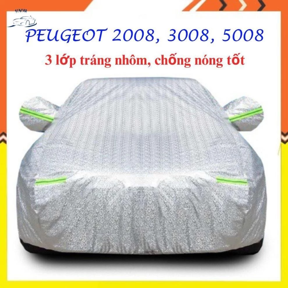 Bạt Phủ Xe Ô Tô PEUGEOT 2008, 3008, 5008, 408, Traveller, Chống nắng nóng cao cấp