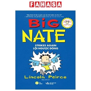 Sách Big Nate - Tập 2 - Lội Ngược Dòng - Song Ngữ Việt-Anh