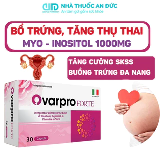 Bổ Trứng, Tăng Khả Năng Thụ Thai, Kích Thích Rụng Trứng, Buồng Trứng Đa Nang, Hiếm Muộn Ovarpro Forte Myo Inositol