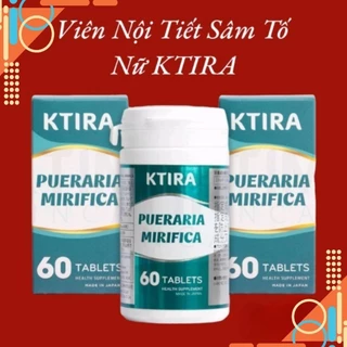 Viên Uống Nội Tiết Sâm Tố Nữ KTIRA PUERARIA MIRIFICA - Hộp 60 viên - HTshop