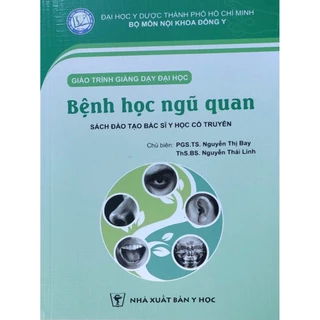 Sách - Bệnh học ngũ quan (sdt bsi y học cổ truyền)