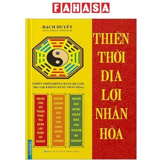 Sách Thiên Thời Địa Lợi Nhân Hòa - Bìa Cứng (Tái Bản 2024)