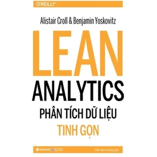 Sách: Lean Analytics - Phân Tích Dữ Liệu Tinh Gọn (Alpha Books)