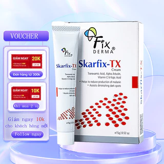 Kem dưỡng Fixderma Skarfix TX Cream mờ thâm. nám, tàn nhang 15ml