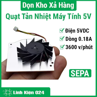 Quạt tản nhiệt máy tính 5V SEPA làm mát máy tính, ổn định, độ ồn thấp