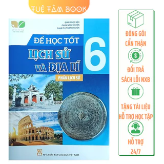 Sách - Để học tốt Lịch sử 6 (Kết nối tri thức với cuộc sống)