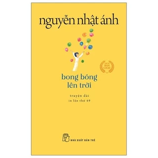 Bong bóng lên trời (khổ nhỏ) 2022 - Nguyễn Nhật Ánh New 100% HCM.PO