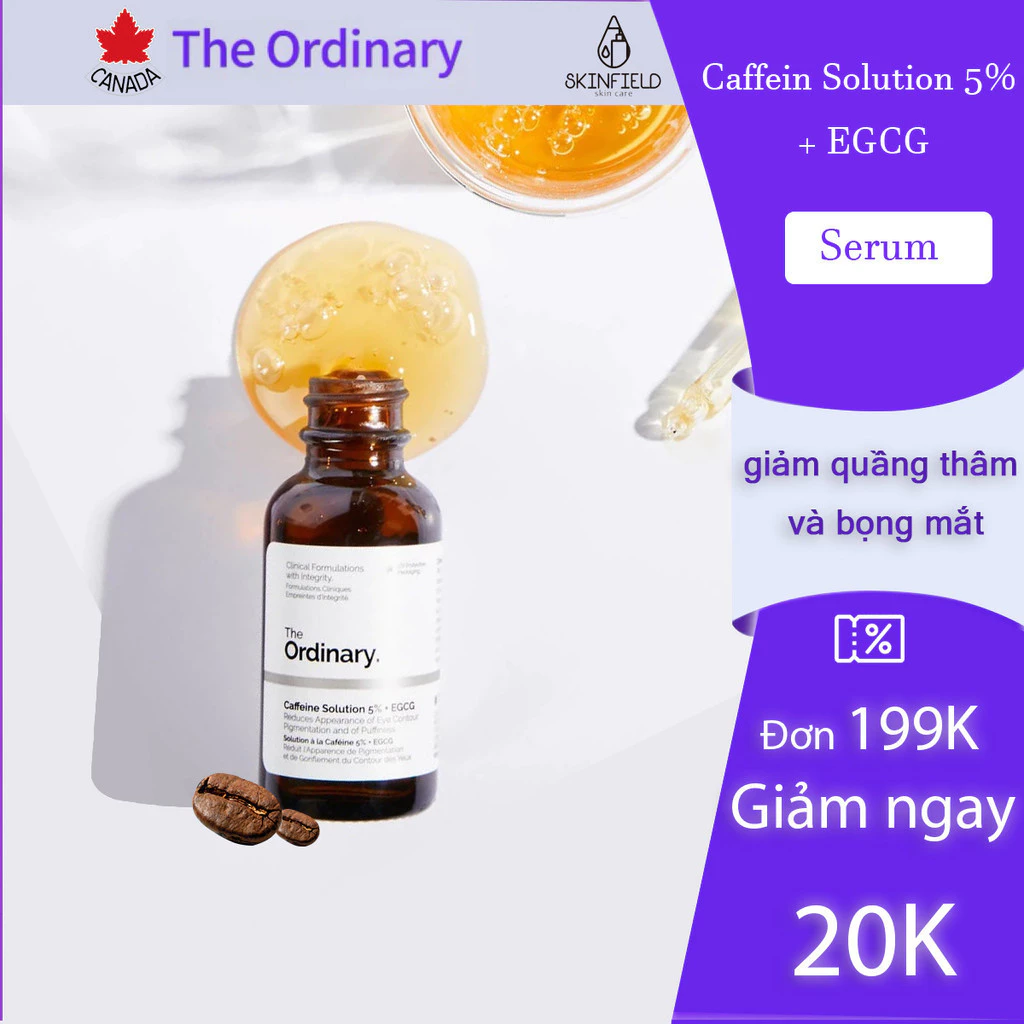 Serum The Ordinary Caffein Solution 5% + EGCG giảm quầng thâm và bọng mắt