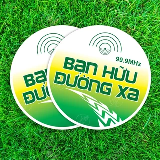 Logo sticker đường kính 20cm Bạn Hữu Đường Xa dán ô tô an toàn giao thông decal nhựa chống nước...