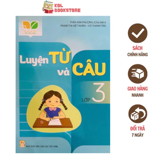 Sách - Luyện từ và câu lớp 3 (Kết nối tri thức với cuộc sống)