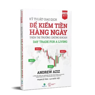 (In Màu) Kỹ thuật giao dịch để kiếm tiền hàng ngày trên thị trường chứng khoán | Thanh lý - Xả Kho