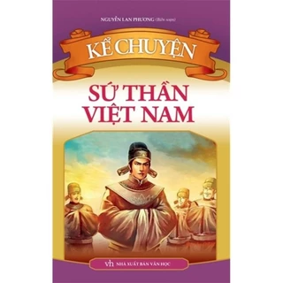 Sách Kể Chuyện Sứ Thần Việt Nam - Bản Quyền