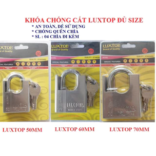 Ổ KHÓA CHỐNG CẮT LUXTOP ITALY TUPE CAO CẤP ĐỦ SIZE 70MM/60MM/50MM CHÌA MUỖNG