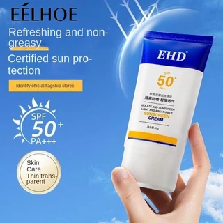 Kem chống nắng mặt SPF50 + Chống tia cực tím trong mùa hè EHD Kem chống nắng chăm sóc da lâu trôi không nhờn 60g