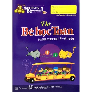 Sách Hành Trang Cho Bé Vào Lớp 1 - Vở Bé Học Toán (5-6 Tuổi)  - Bản Quyền